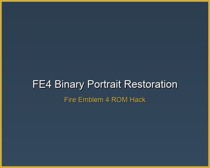 FE4 Binary Portrait Restoration