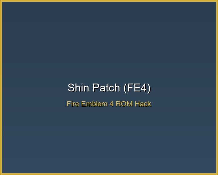 Shin Patch (FE4)